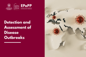 Detection and Assessment of Disease Outbreaks